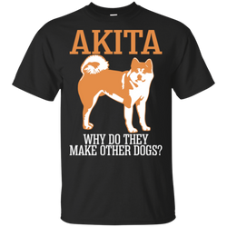 Akita Why Do They Make Other Dogs